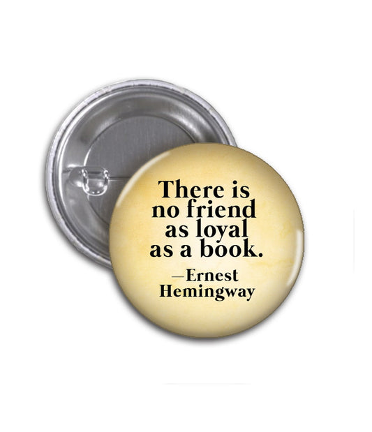 Ernest Hemingway Books Pinback button- book lover pin gift 1.5 inches