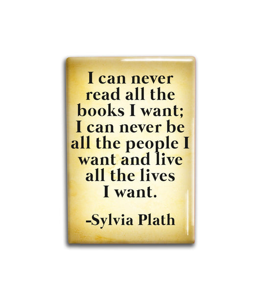 Sylvia Plath Book Quote Decorative Magnet- Refrigerator Magnet 2x3 inches