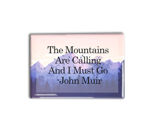 Nature Quote Decorative Magnet, John Muir Refrigerator Magnet 2x3 inches