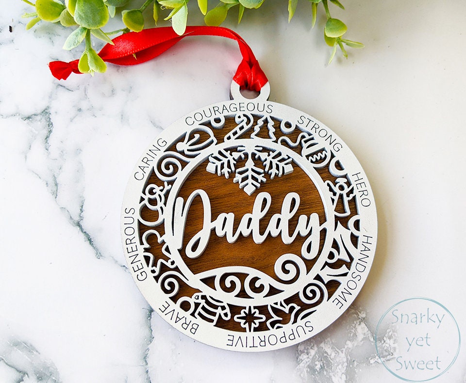 Daddy layered ornament, Daddy ornament, parent ornament, personalized ornament, unique wood ornament, laser cut ornament, dad gift