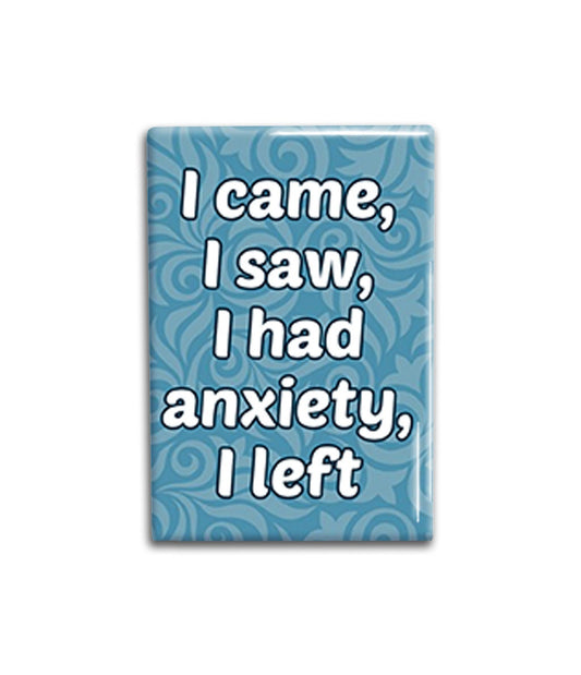 Snarky Anxiety Magnet Decorative Magnet- Funny Refrigerator Magnet 2x3 inches